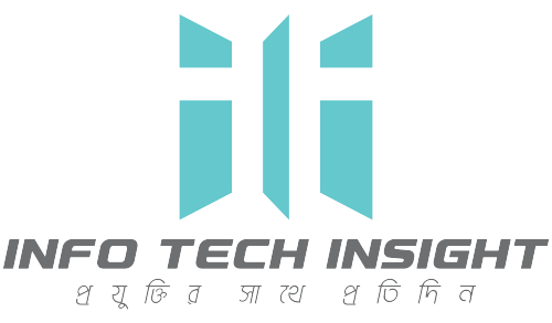 Info Tech Insight - ইনফো টেক ইনসাইট